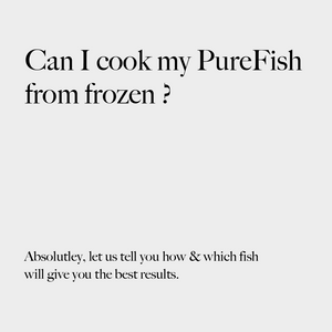 Can I Cook My PureFish From Frozen?